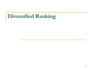Diversified Ranking
64
 