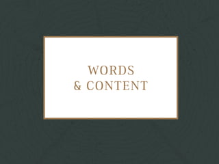 WORDS
& CONTENT
 