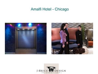 Amalfi Hotel - Chicago
 