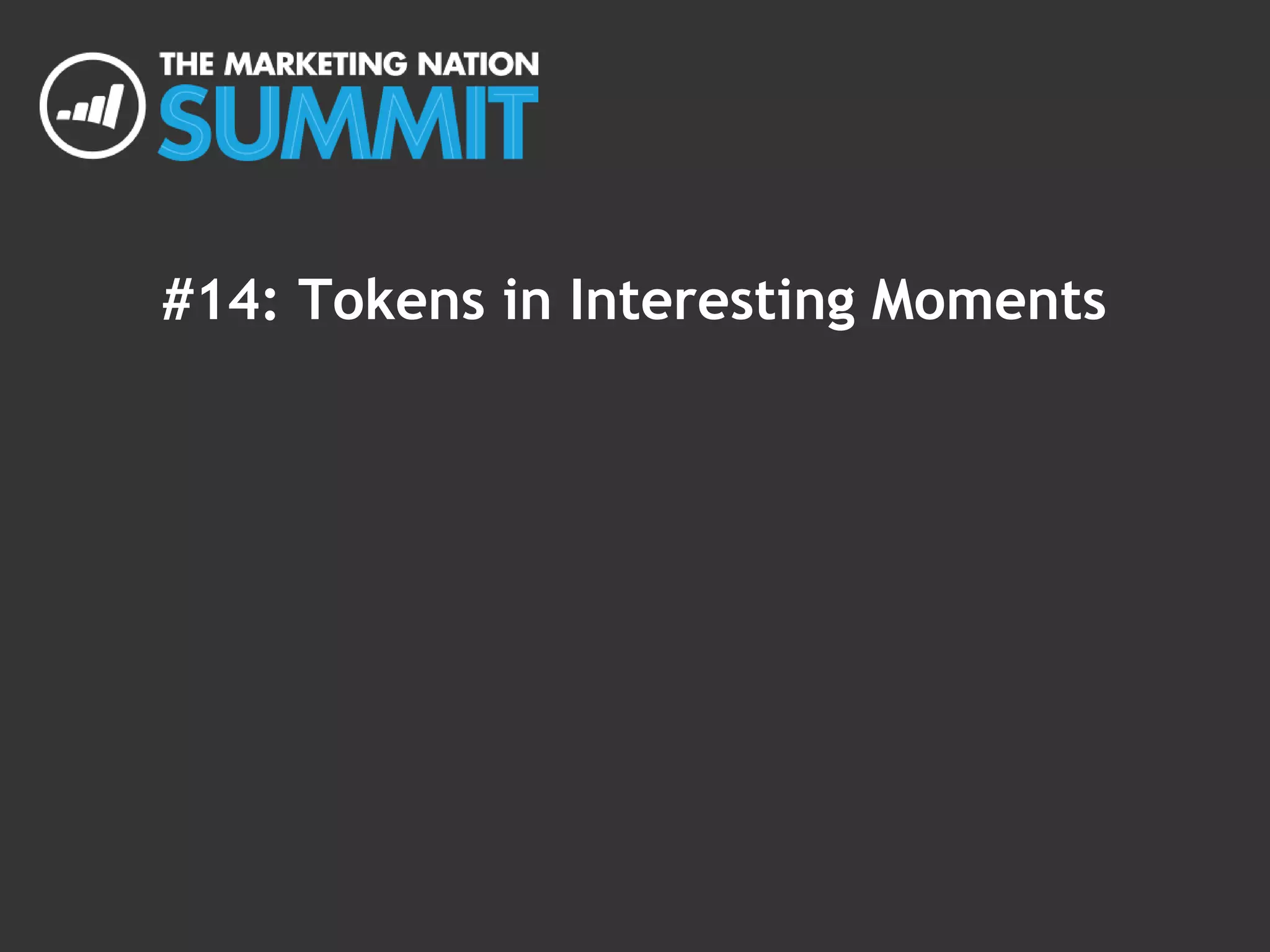 #14: Tokens in Interesting Moments
 