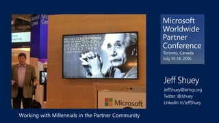 Working with Millennials in the Partner Community
 
