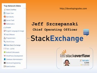 Jeff Szczepanski
Chief Operating Officer
http://developingsales.com
 