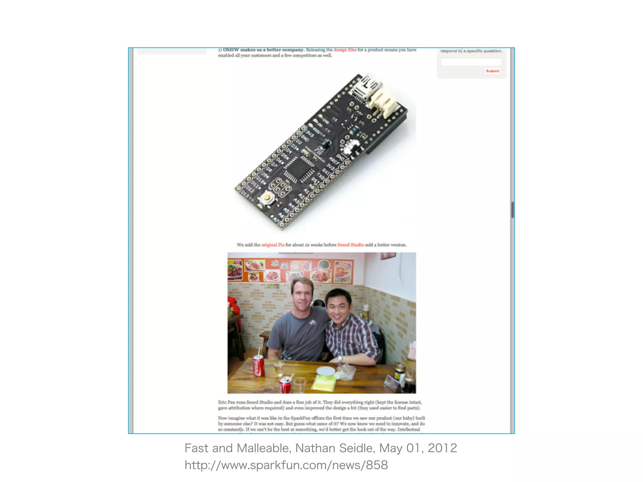 Fast and Malleable, Nathan Seidle, May 01, 2012
http://www.sparkfun.com/news/858
 