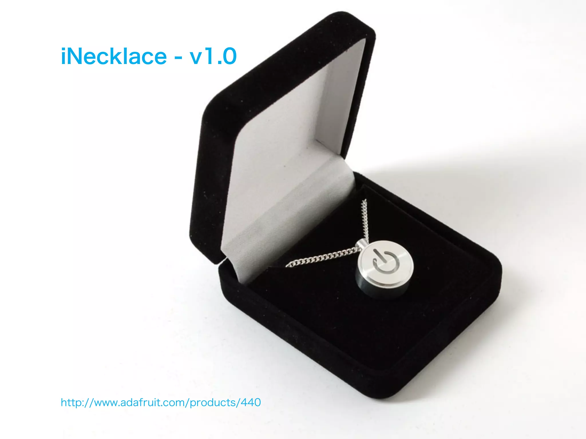 iNecklace - v1.0




http://www.adafruit.com/products/440
 