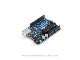 Photo by SparkFun Electronics (CC: BY-NC-SA 3.0)
 