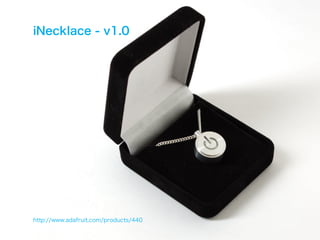 iNecklace - v1.0




http://www.adafruit.com/products/440
 