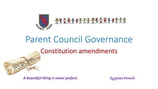 Parent Council Governance
Constitution amendments
I've Been Waiting for This Night
A beautiful thing is never perfect. Egyptian Proverb
 