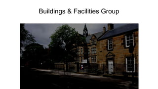 Buildings & Facilities Group
 