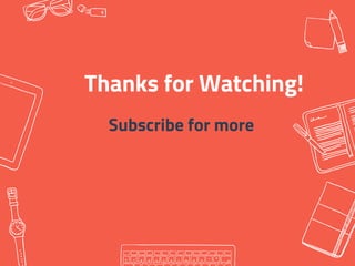 Thanks for Watching!
Subscribe for more
 