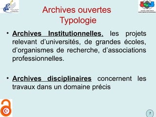 77
Archives ouvertes
Typologie
• Archives Institutionnelles, les projets
relevant d’universités, de grandes écoles,
d’orga...