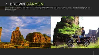 7. BROWN CANYON
 