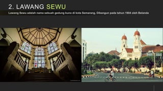 2. LAWANG SEWU
 