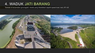 4. WADUK JATI BARANG
 