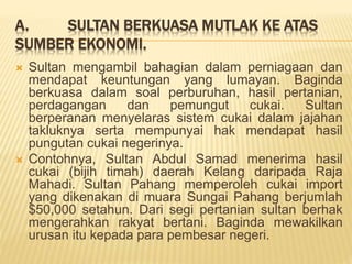 Jelaskan konsep dan peranan raja melayu sebelum th 1874 | PPTX