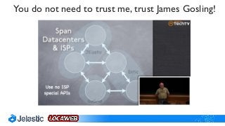 You do not need to trust me, trust James Gosling!
 