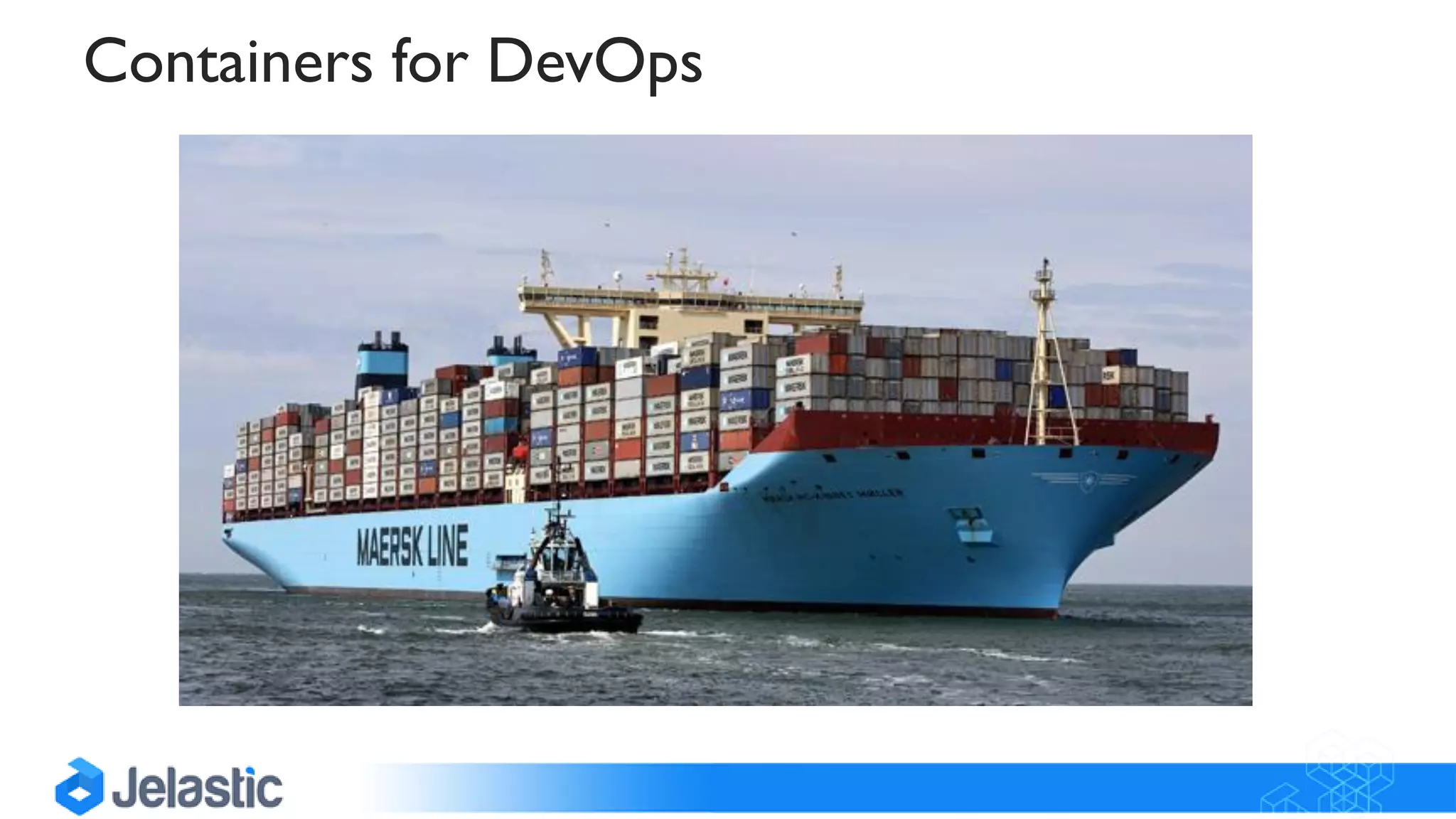 Containers for DevOps
 