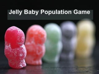 Jelly Baby Population Game 