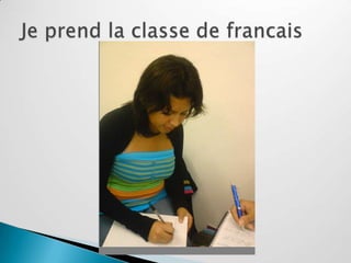 Je prend la classe de francais