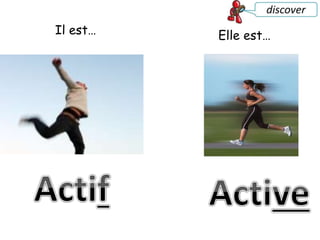 Il est… Elle est…
 