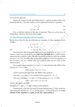 PAIR OF LINEAR EQUATIONS IN TWO VARIABLES 39
Let us try this approach.
Denote the number of rides that Akhila had by x, an...