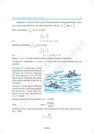 PAIR OF LINEAR EQUATIONS IN TWO VARIABLES 65
Equations (3) and (4) form a pair of linear equations in the general form. No...