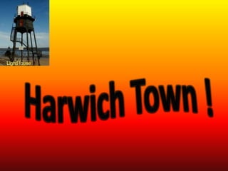 Harwich Town ! 