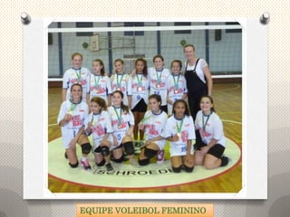EQUIPE VOLEIBOL FEMININO
 