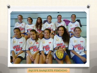 EQUIPE BASQUETE FEMININO
 