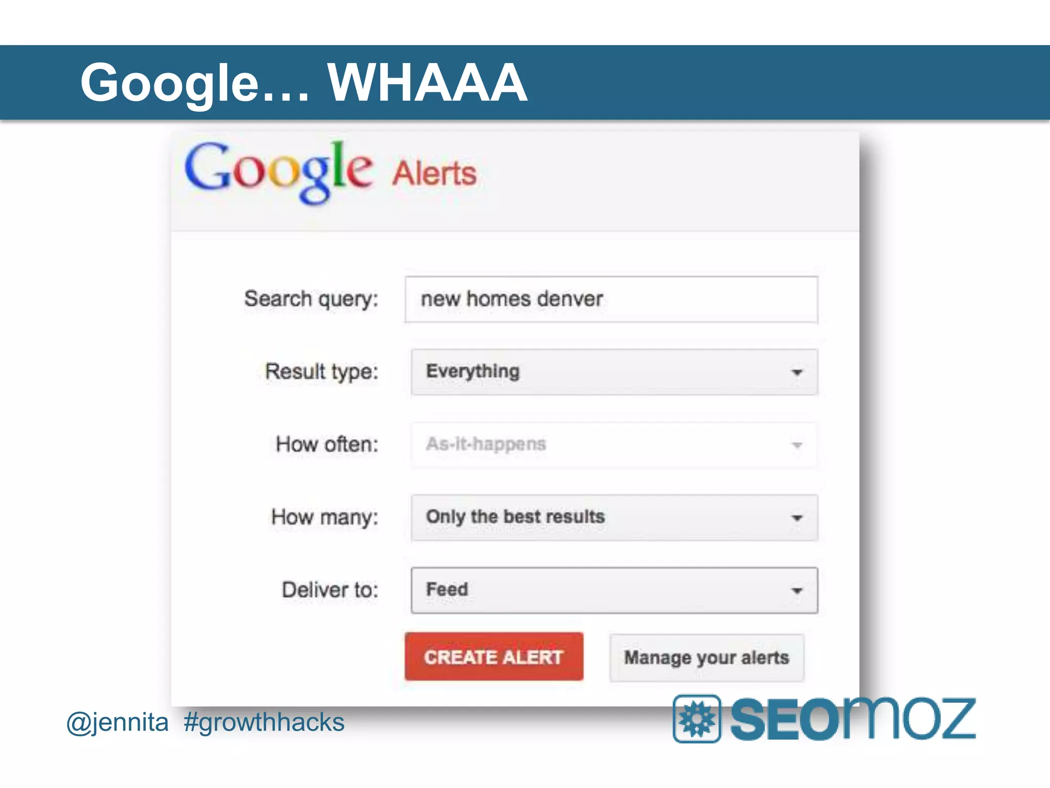 Google… WHAAA




@jennita #growthhacks
 