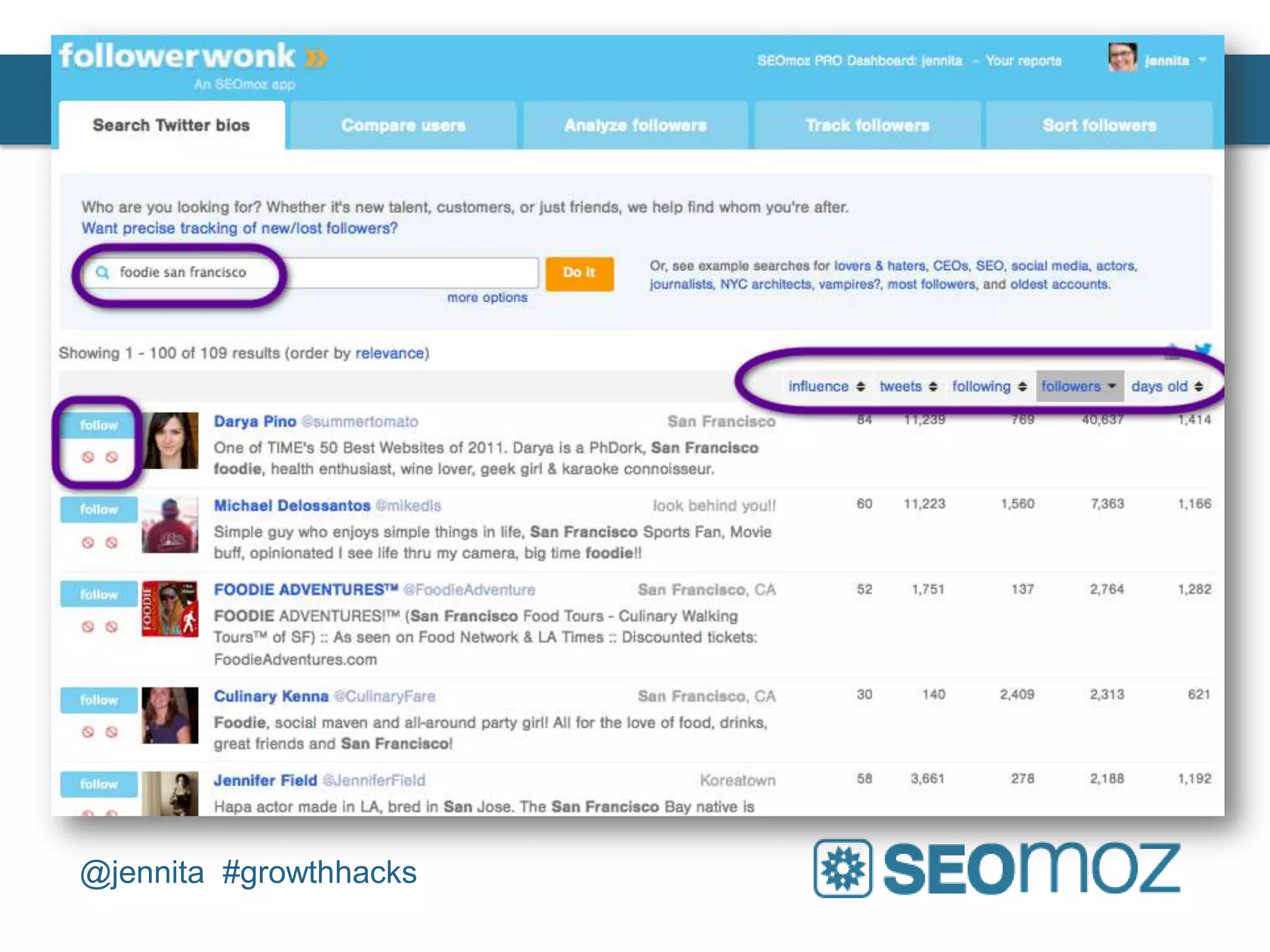 Followerwonk




@jennita #growthhacks
 