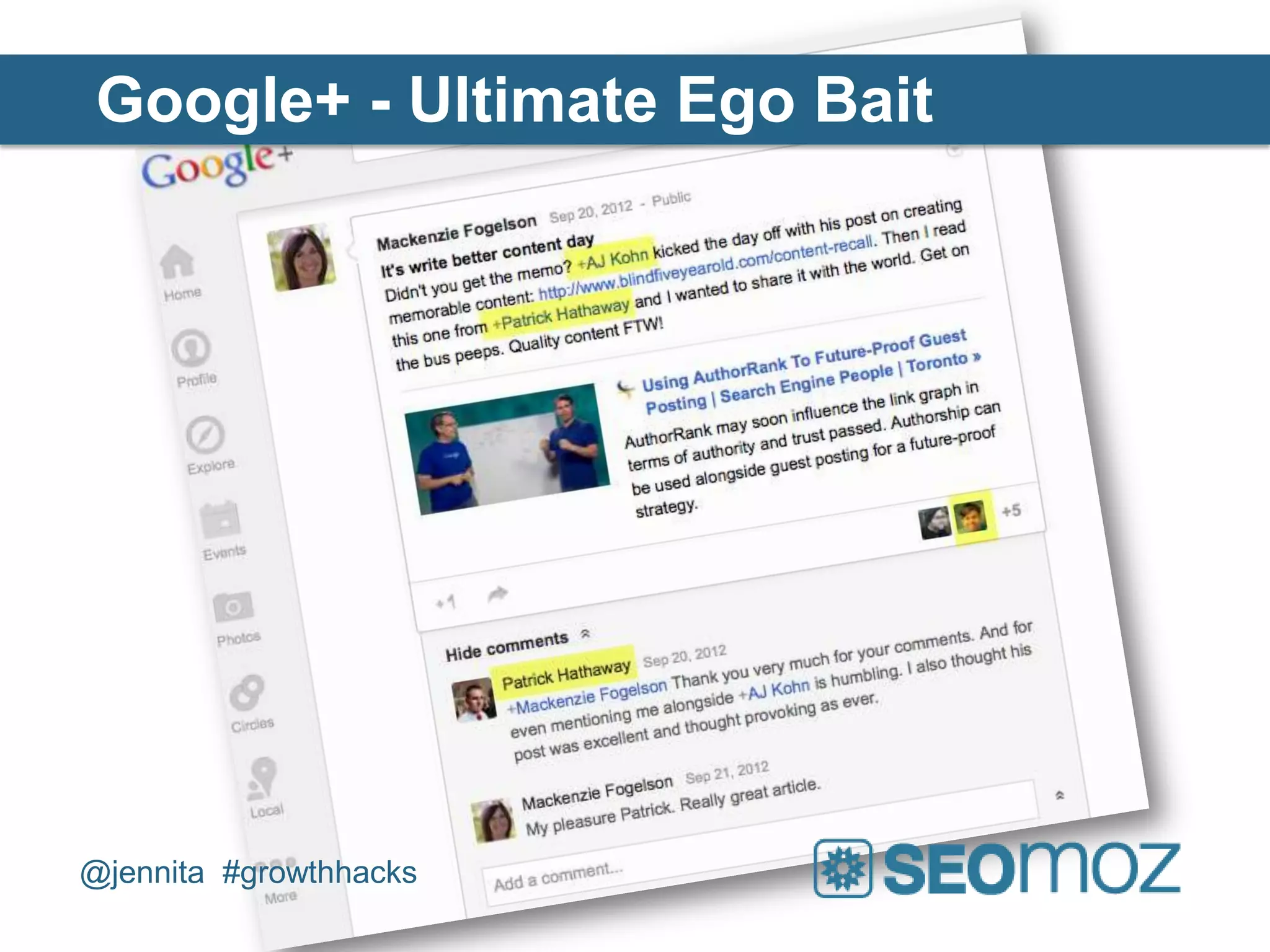 Google+ - Ultimate Ego Bait




@jennita #growthhacks
 
