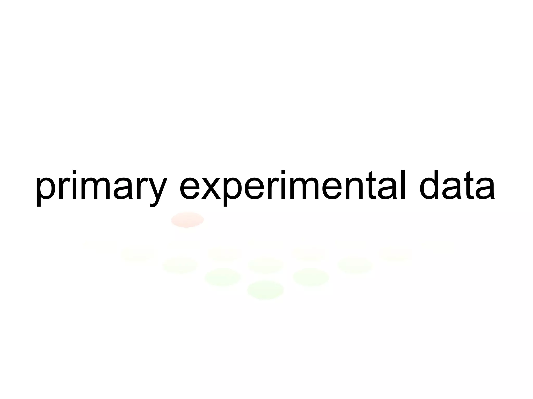 primary experimental data 