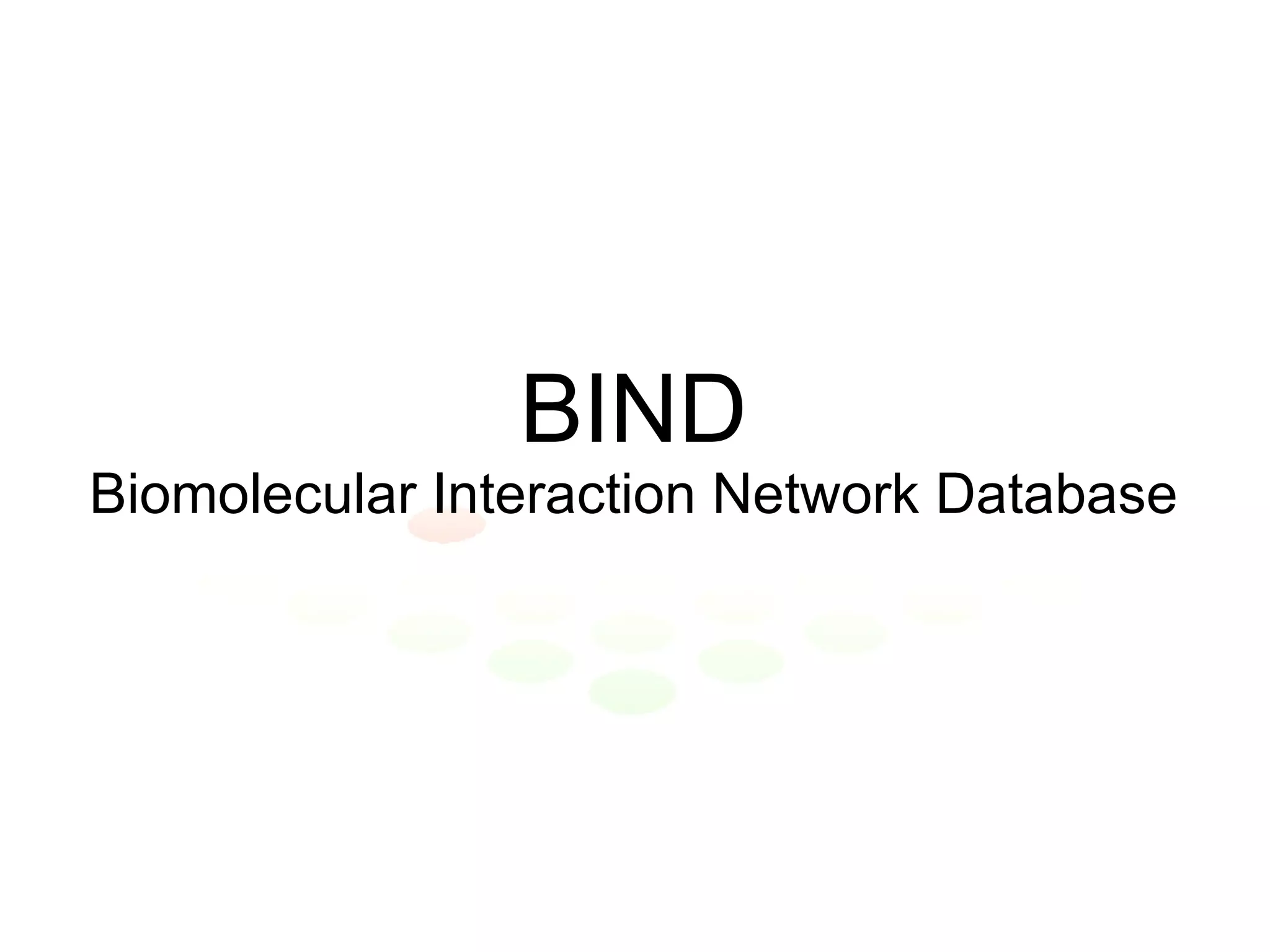BIND Biomolecular Interaction Network Database 