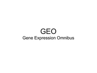 GEO Gene Expression Omnibus 