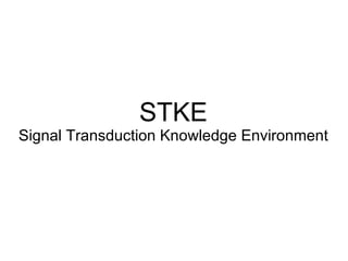 STKE Signal Transduction Knowledge Environment 