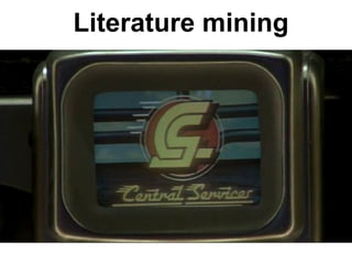Literature mining 