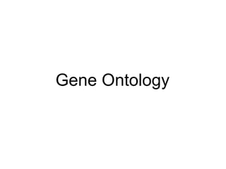 Gene Ontology 
