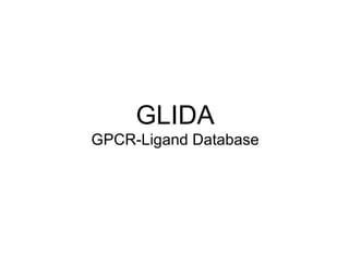 GLIDA GPCR-Ligand Database 