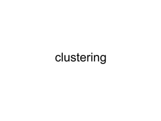 clustering
 