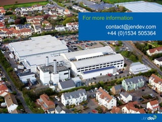 For more information
contact@jendev.com
+44 (0)1534 505364
 