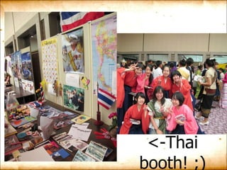 <-Thai booth! ; ) 
