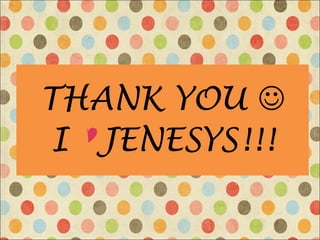 THANK YOU   I  JENESYS!!! 