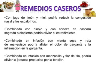 REMEDIOS CASEROSCon jugo de limón y miel, podría reducir la congestión nasal y los escalofríos.