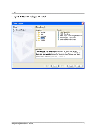 J.E.N.I.


Langkah 2: Memilih kategori "Mobile"




Pengembangan Perangkat Mobile          13
 