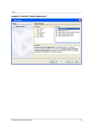 J.E.N.I.


Langkah 3: Memilih "Mobile Application"




Pengembangan Perangkat Mobile             14
 