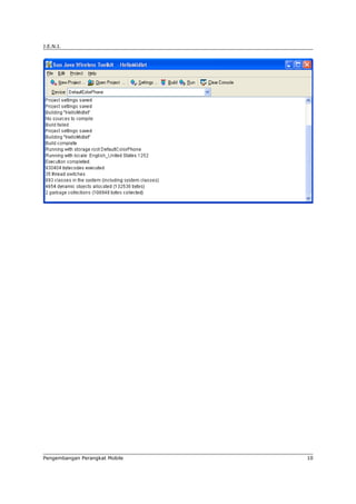 J.E.N.I.




Pengembangan Perangkat Mobile   10
 