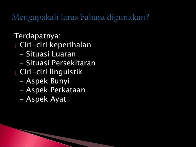 Jenis Jenis Dan Ciri Ciri Laras Bahasa