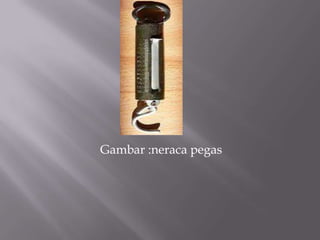 Gambar :neraca pegas

 