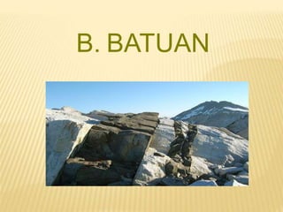 B. BATUAN
 