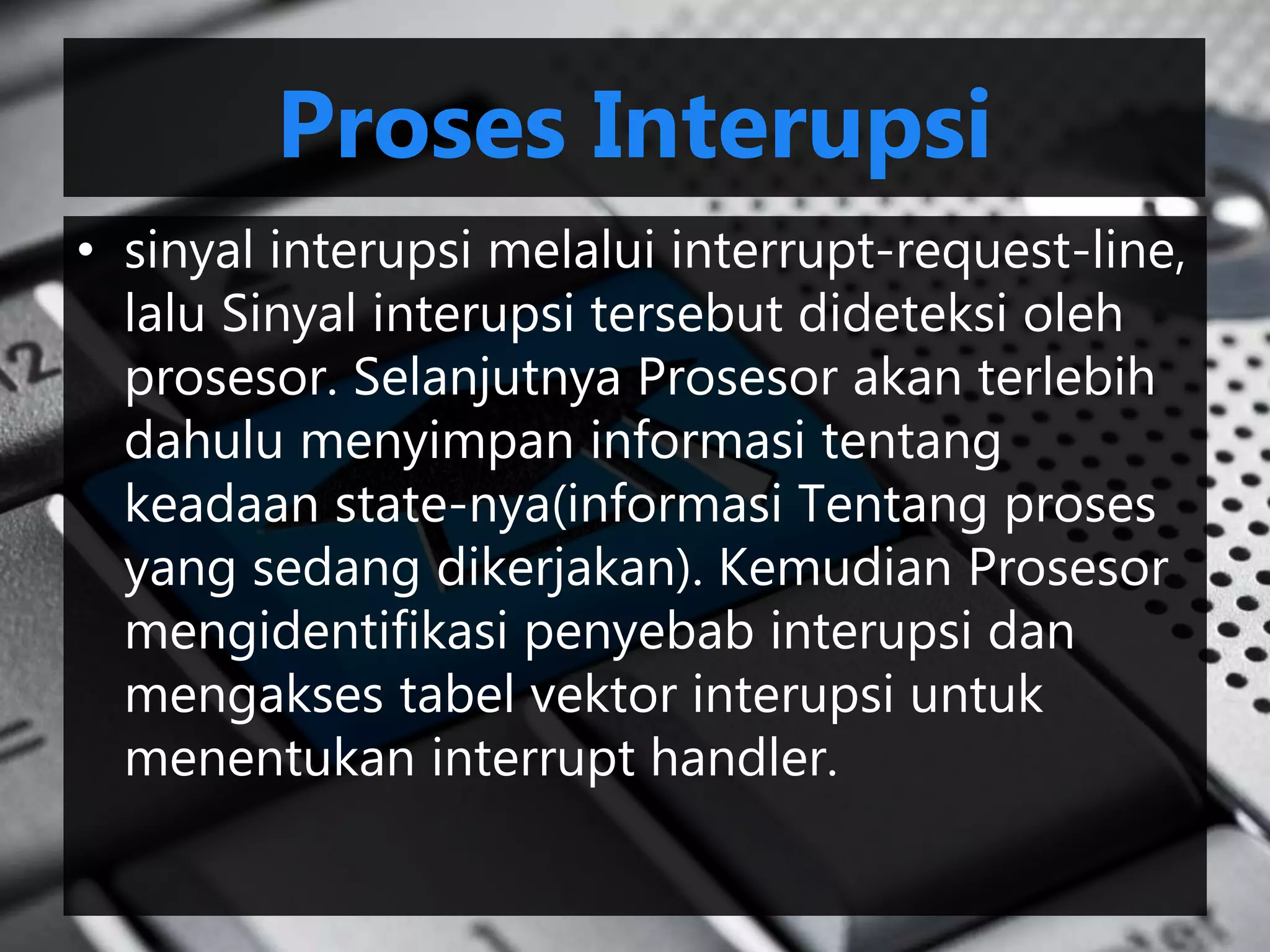 Jenis dan proses interupsi | PPTX